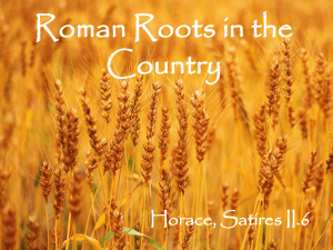Roman Roots in the Country Horace, Satires II.6