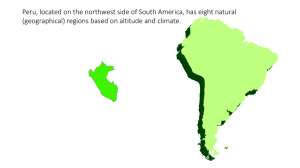 Peru, located on the northwest side of South America, has eight