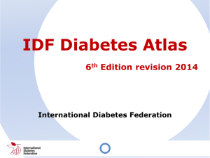IDF Diabetes Atlas 6 th Edition revision 2014 International Diabetes