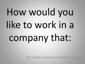 How would you like to work in a company that: