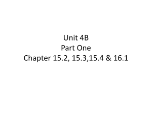 Unit 4B Part One Chapter 15.2, 15.3,15.4 & 16.1