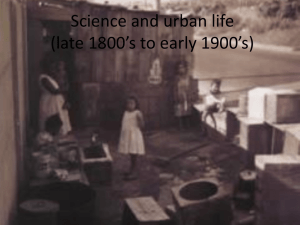Science and urban life (late 1800*s to early 1900*s)