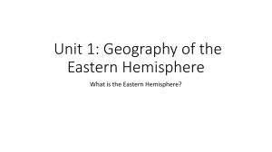 Unit 1: Geography of the Eastern Hemisphere