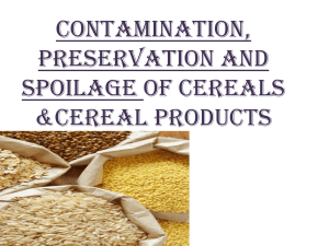 Contamination, preservation and spoilage of cereals &cereal products