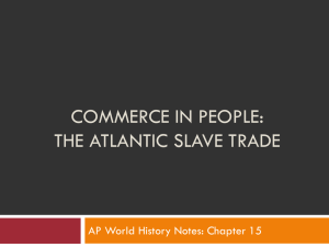 Commerce in People: The Atlantic Slave Trade