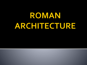 ROMAN ARCHITECTURE