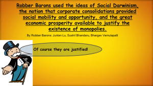 Robber Barons used the ideas of Social Darwinism, the notion that