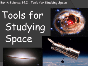 Earth Science 24.2 : Tools for Studying Space