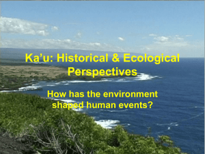 Ka`u: Historical & Ecological Perspectives