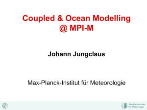 Coupled & Ocean Modelling - Johann Jungclaus
