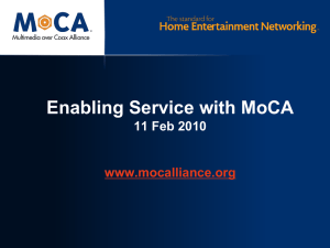 Enabling Service with MoCA