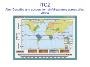 ITCZ Aim- Describe and account for rainfall patterns across West Africa