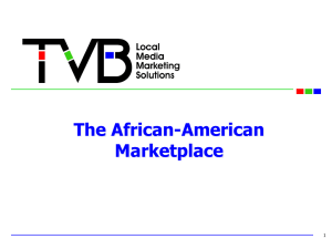 The African-American Marketplace - Television Bureau of Advertising