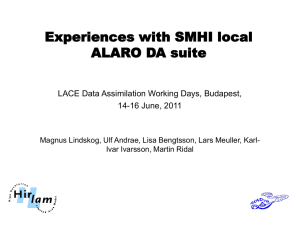Experiences with SMHI local ALARO DA suite - RC-LACE