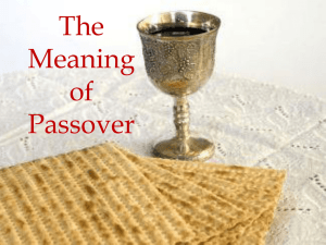 POWERPOINT on the MEANING OF PASSOVER - The End