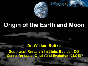 Origin of the Earth and Moon - Lunar and Planetary Institute