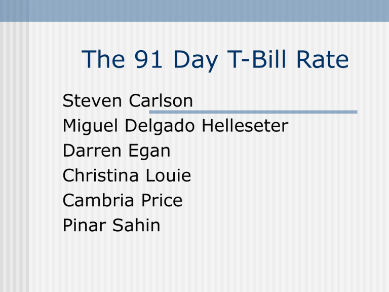 The 91 Day T Bill Rate