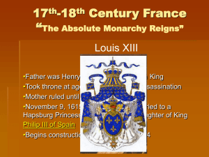 17th-18th Century France “The Absolute Monarchy Reigns”