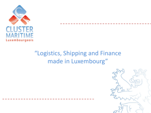 Luxembourg Maritime Cluster - “Logistics, Shipping and