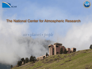 NCAR Overview - National Center for Atmospheric Research