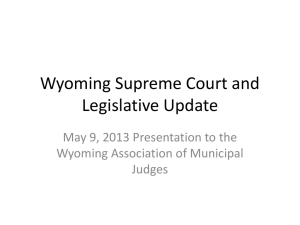 Wyoming Supreme Court and Legislative Update