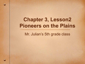 Chapter 3, Lesson2 Pioneers on the Plains