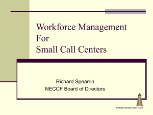 Workforce Management for Small Call Centers