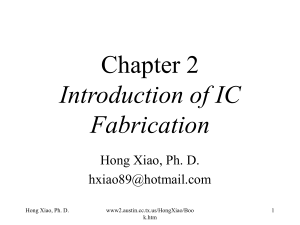 Introduction of IC Fabrication - Advanced Silicon Device and