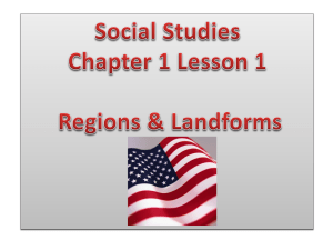 S.S. Ch 1 Regions & Landforms Power Point
