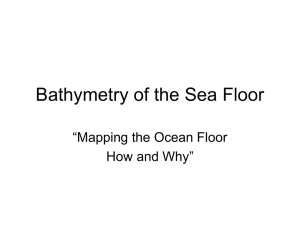 Bathymetry of the Sea Floor