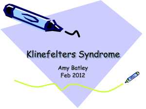 Klinefelters Syndrome Presentation 23.02.12