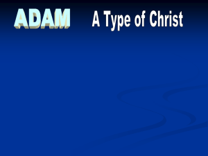 Adam - A Type of Christ - Radford Church of Christ