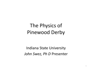 Physics of the Pinewood Derby