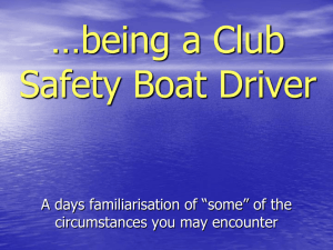 …being a Club Safety Boat Driver