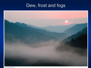 Dew, frost and fogs