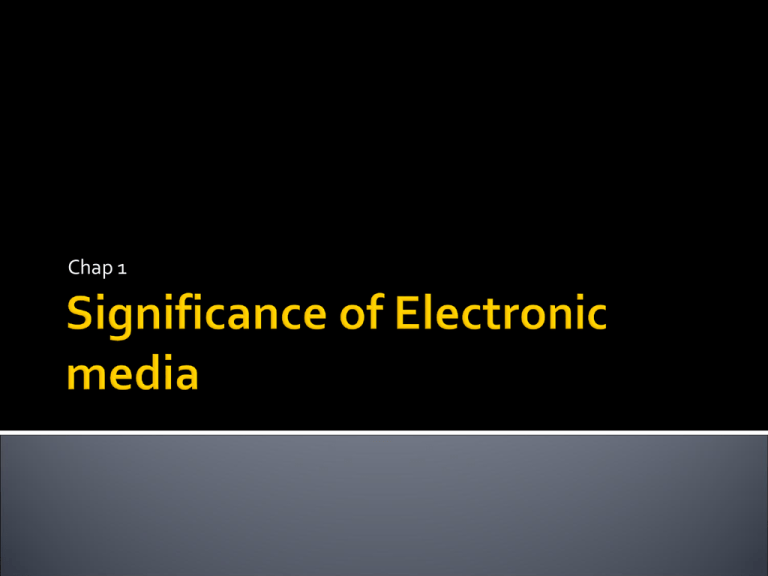 What Are The Features Of Electronic Media