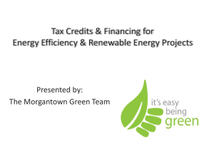 Tax Credits & Financing for Energy Efficiency & Renewable Projects