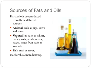 Sources of Fats and Oils pg 32