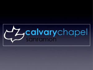 PowerPoint Presentation - Calvary Chapel San Ramon