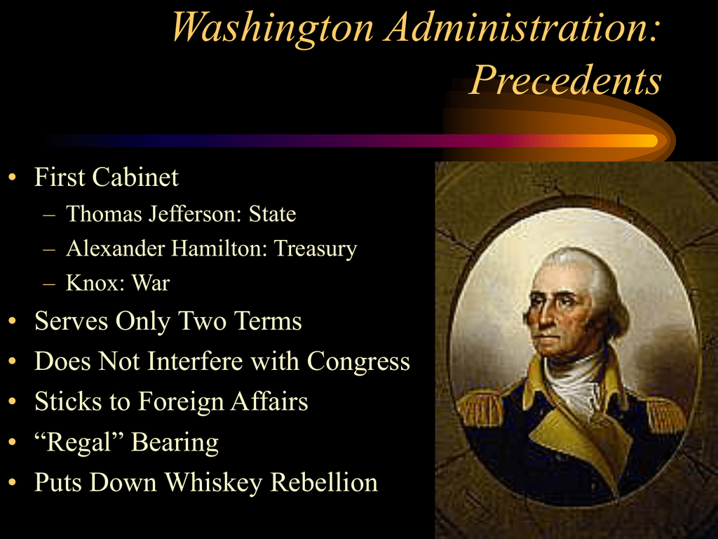 Washington Administration Precedents