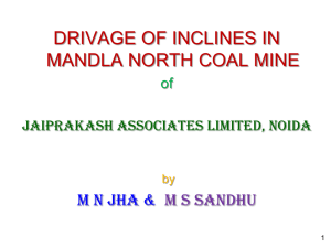 DRIVAGE OF INCLINES IN MANDLA NORTH COAL MINE