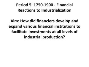Period 5: 1750-1900 - Financial Reactions to Industrialization Aim
