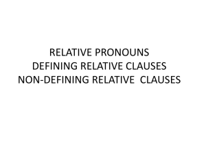 RELATIVE PRONOUNS RELATIVE DEFINING CLAUSES