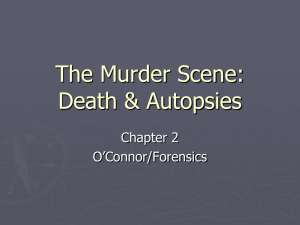 The Murder Scene: Death & Autopsies
