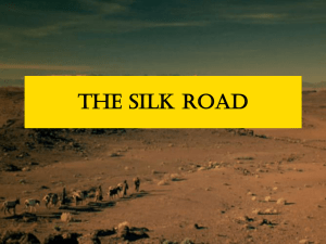The Silk Road - Ms. Costas` History Class