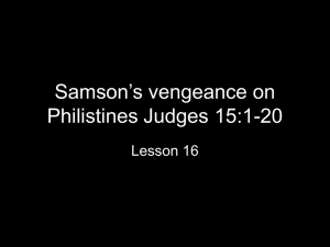Samson`s vengeance on Philistines Judges 15:1-20