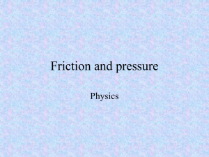 Friction and pressure