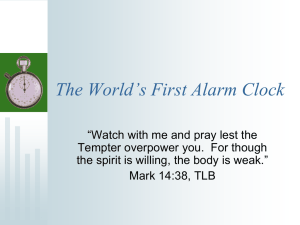 The World`s First Alarm Clock