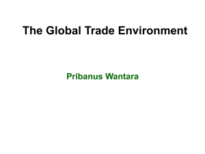 The Global Trade Environment Pribanus Wantara