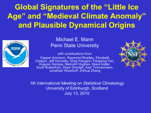 Global Signatures of the `Little Ice Age` and `Medieval Climate